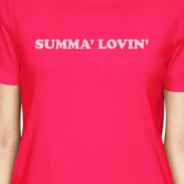 Summa' Lovin' Hot Pink Cute Summer T-Shirt For Women Lightweight