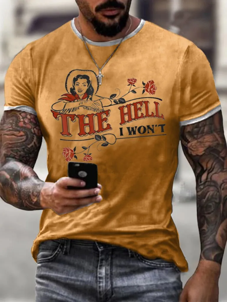 The Hell I Won'T Vintage Casual T-Shirt